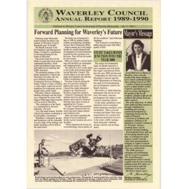 Annual report, 1990.  "Waverley Municipal Council : Mayor's report to ratepayers, 1990" 2. "Waverley Council. Annaul report, 1989-1990"
