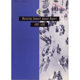 Annual report, 1993.   "Waverley Council annual report, 1992-1993" and 2. "Report to ratepayers and residents, 1993" ; 3. "Annual report, 1993-94 / Waverley Council" ; 4. "Waverley Council Community Services Department. Annual Report, 1993" 5. Waverley Co