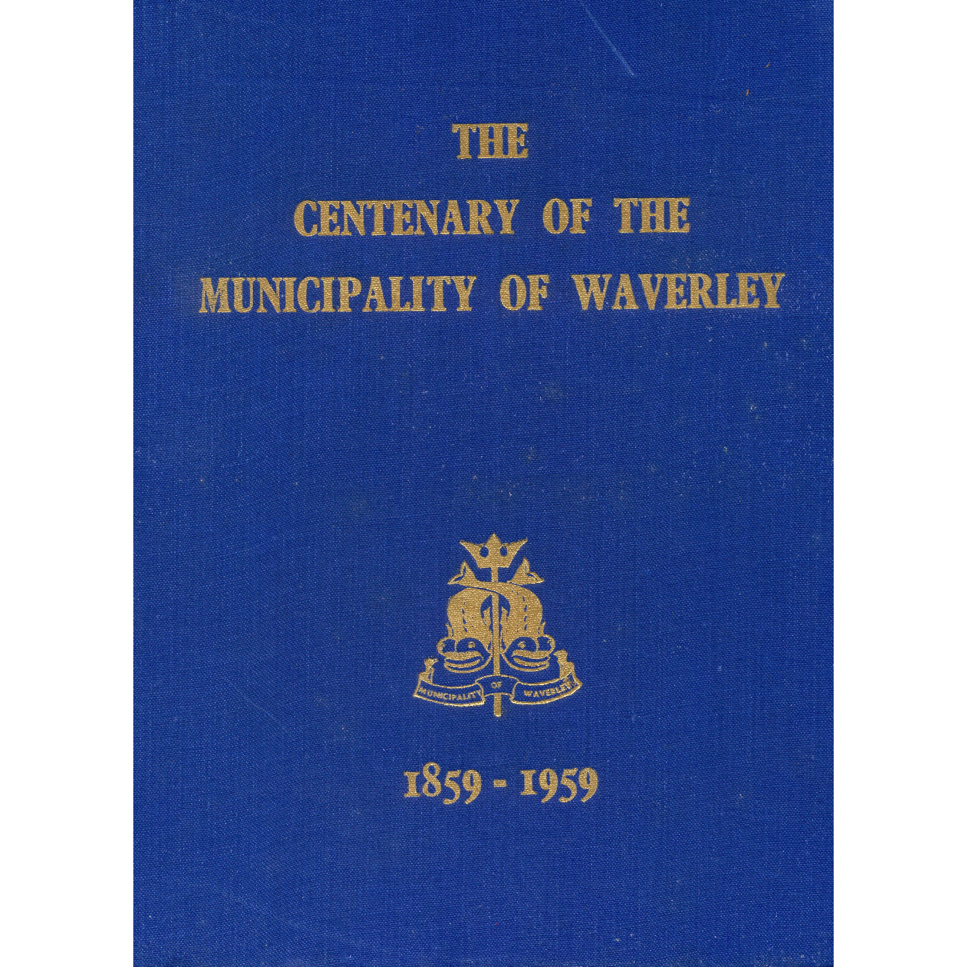 The History of the Waverley Municipal District / 