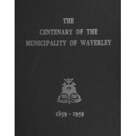 The history of the Waverley Municipal District : Part 1.